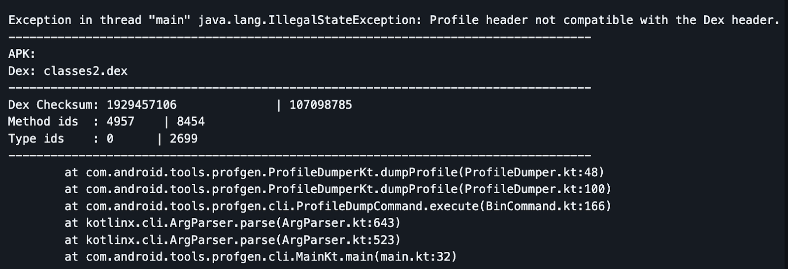 Screenshot of an error message titled "IllegalStateException: Profile header not compatible with the Dex header"