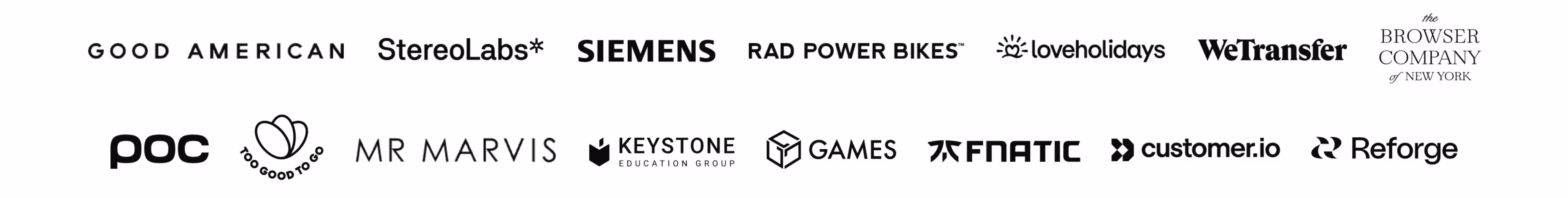 Logos for Good American, Stereolabs, Siemens, Rad Power Bikes, loveholidays, WeTransfer, The Browser Company of New York, POC, The Plastic Free Shop, Mr Marvis, Keystone Education Group, Games Workshop, Fnatic, Customer.io, and Reforge.