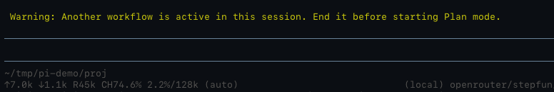 Pi status line showing: Warning: Another workflow is active in this session. End it before starting Plan mode.