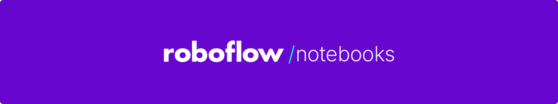 点击查看大图 roboflow/notebooks cover